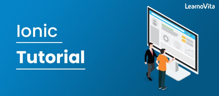 Ionic Tutorial | A Complete Guide with Best Practices