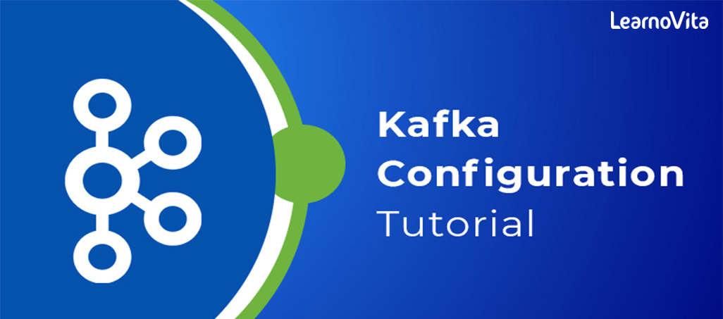 kafka configuration LEARNOVITA