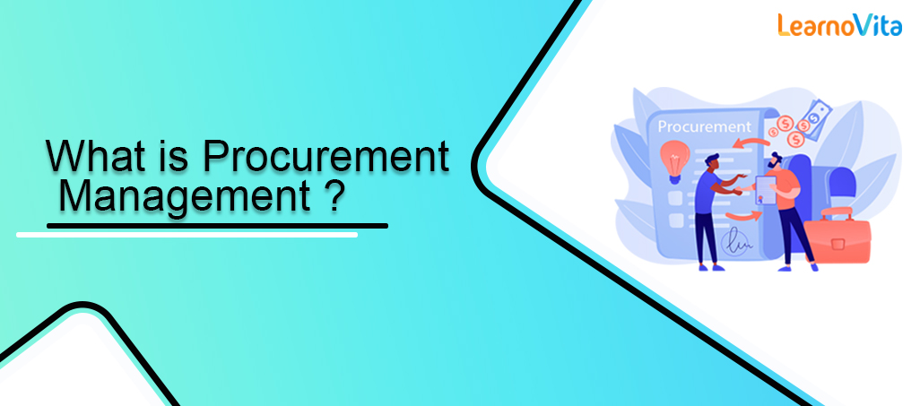 What is procurement management LEARNOVITA