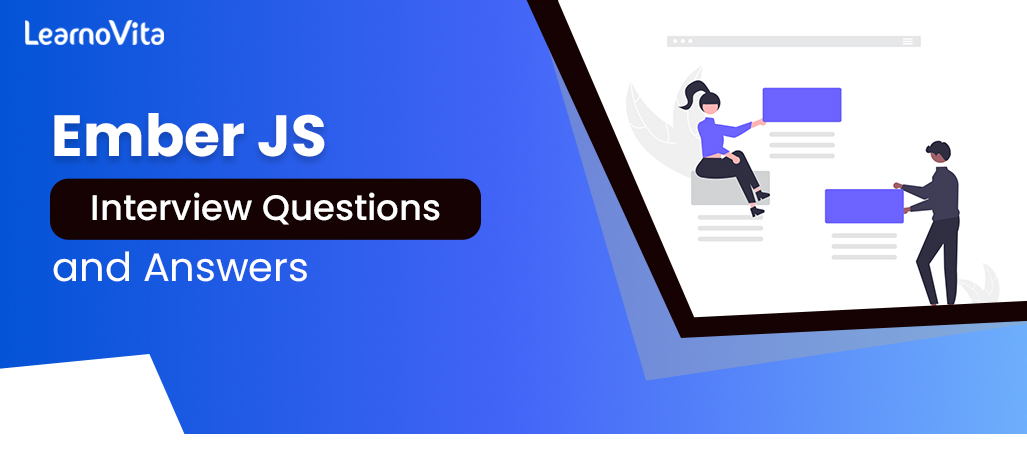 Ember js interview questions LEARNOVITA