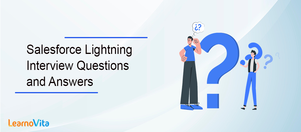 Lightning interview questions LEARNOVITA
