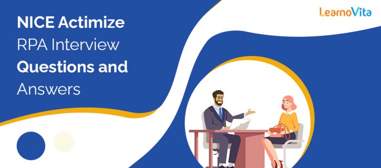 Best NICE Actimize RPA Interview Questions LearnoVita