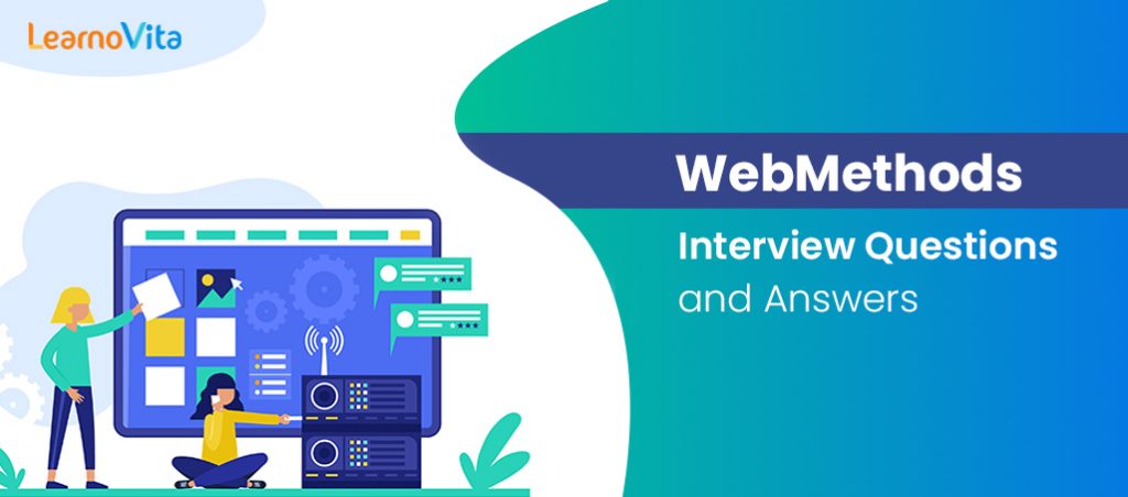 Top WebMethods Interview Questions and Answers LearnoVita