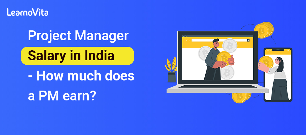 Project manager salary in india LEARNOVITA