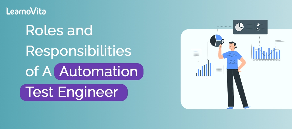 Roles and responsibilities of automation test engineer LEARNOVITA