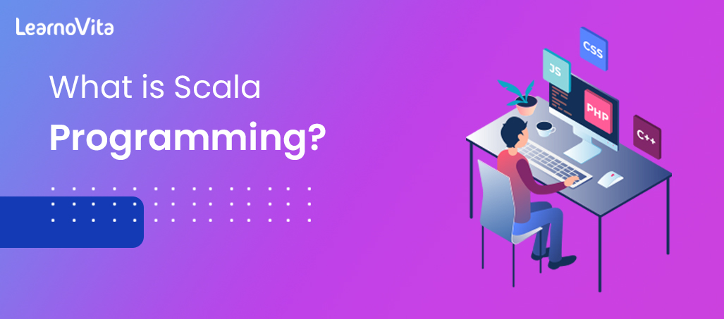 What is Scala LEARNOVITA