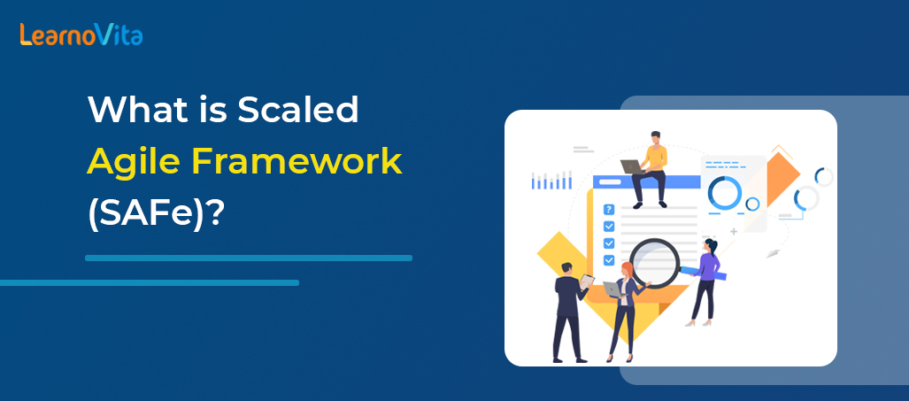 Scaled agile frameworks LEARNOVITA
