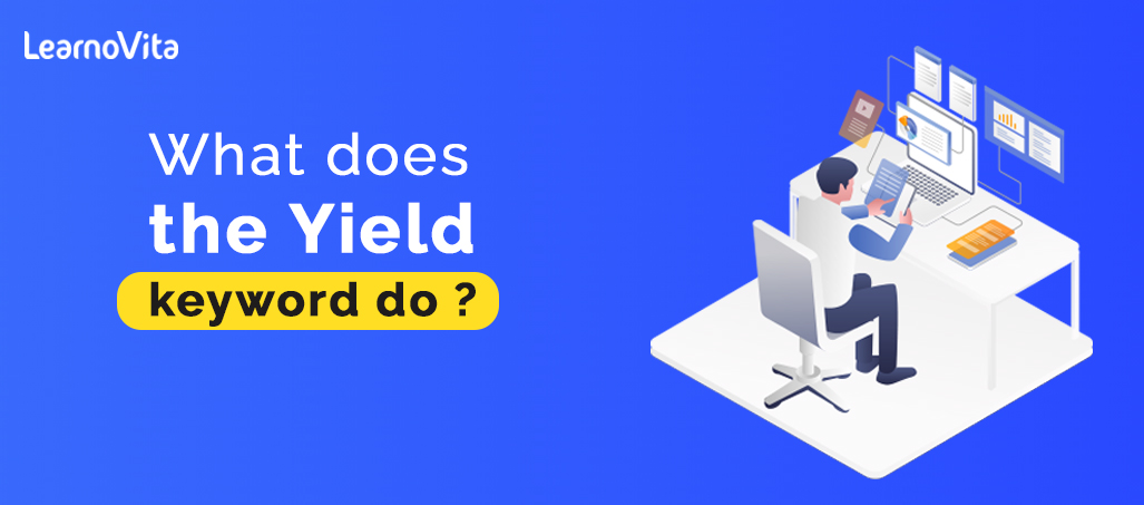 What is yield in python LEARNOVITA